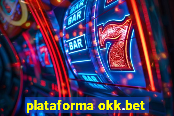 plataforma okk.bet